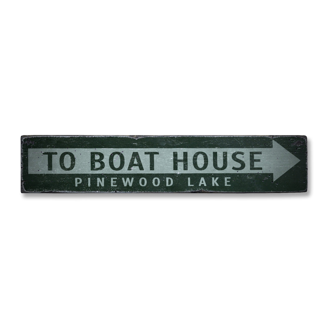 To Boat House Arrow Rustic Wood Sign