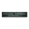 Pool Open Rustic Wood Sign