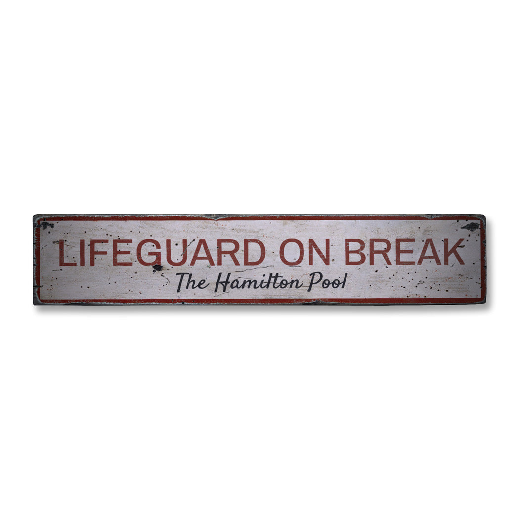 Lifeguard on Break Rustic Wood Sign