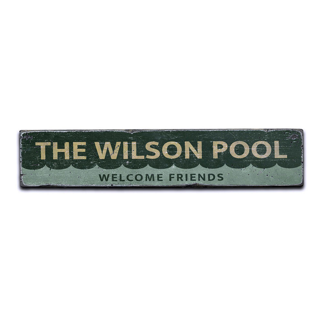 Welcome Friends Pool Rustic Wood Sign