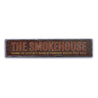 The Smokehouse Rustic Wood Sign