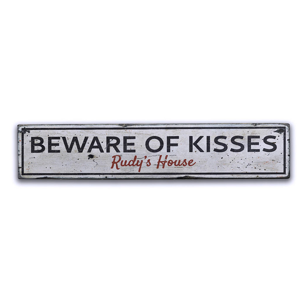 Beware of Kisses Rustic Wood Sign