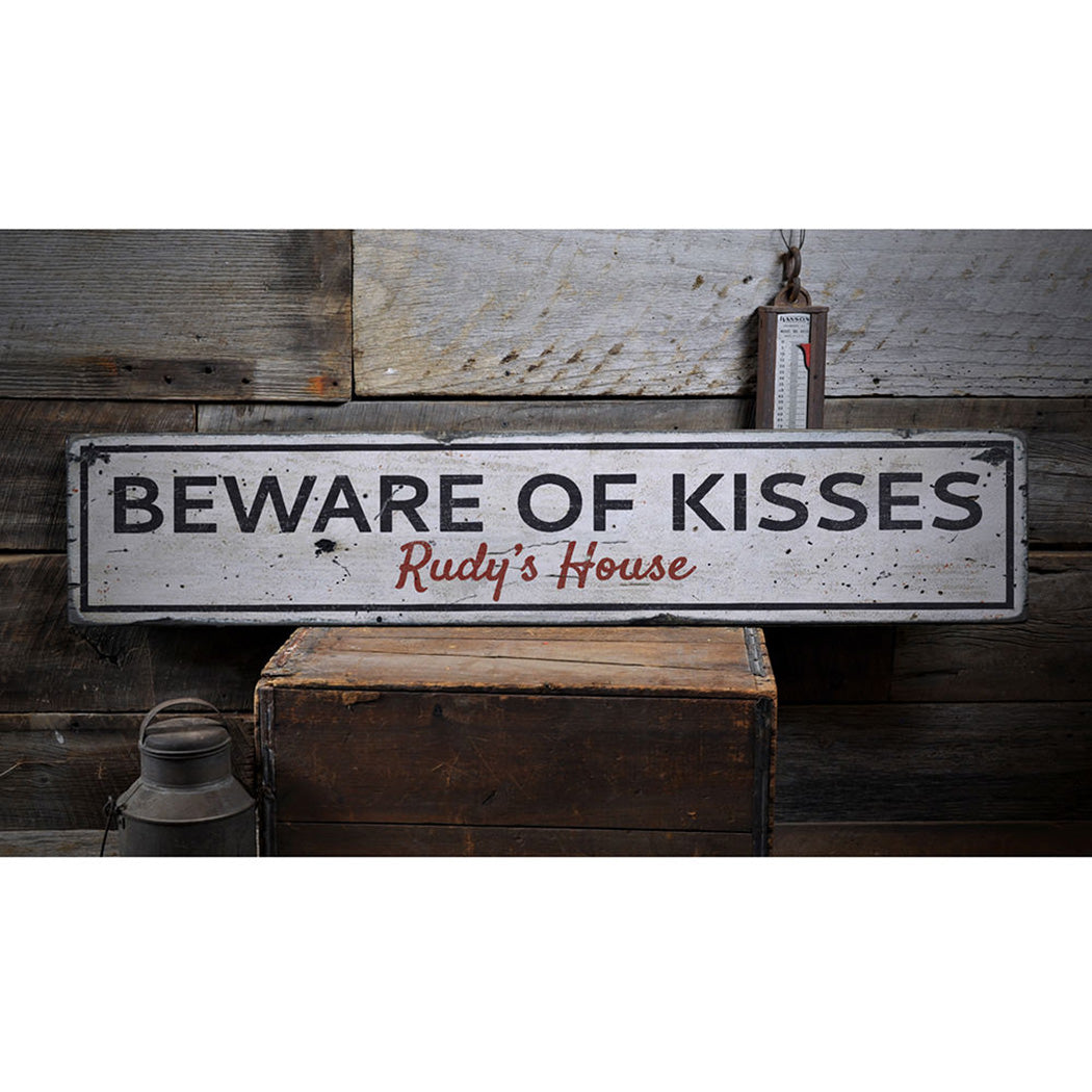 Beware of Kisses Rustic Wood Sign