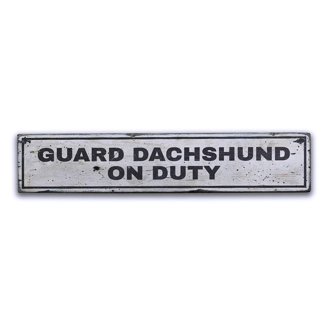 Guard Pet On Duty Rustic Wood Sign