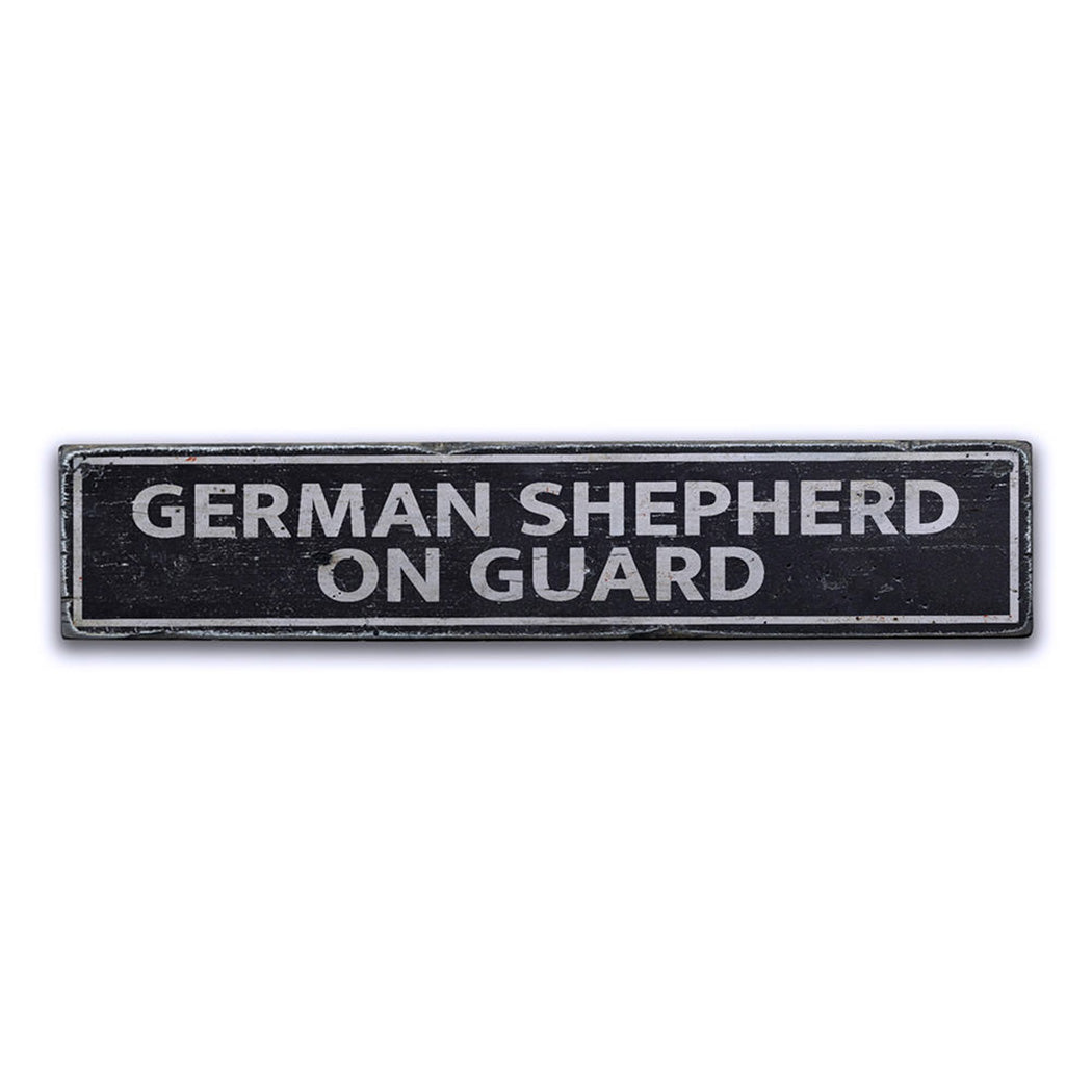 German Shepherd On Guard Rustic Wood Sign