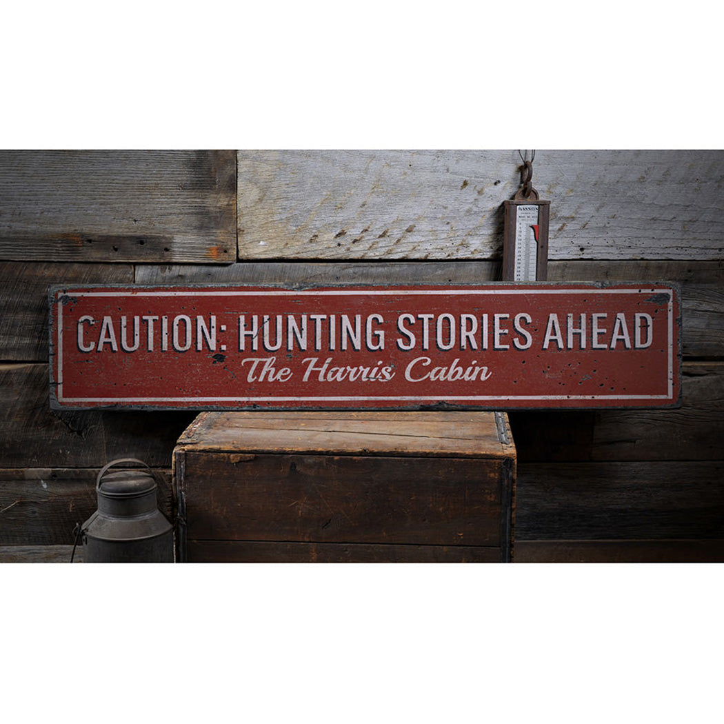 Caution Hunting Stories Rustic Wood Sign