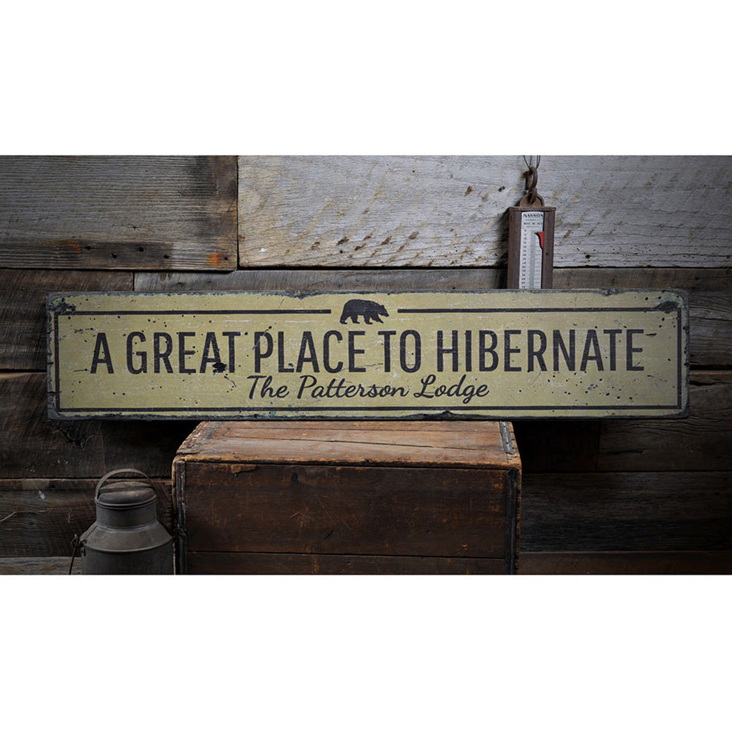 Great Place to Hibernate Rustic Wood Sign