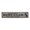 Hunt Club Rustic Wood Sign