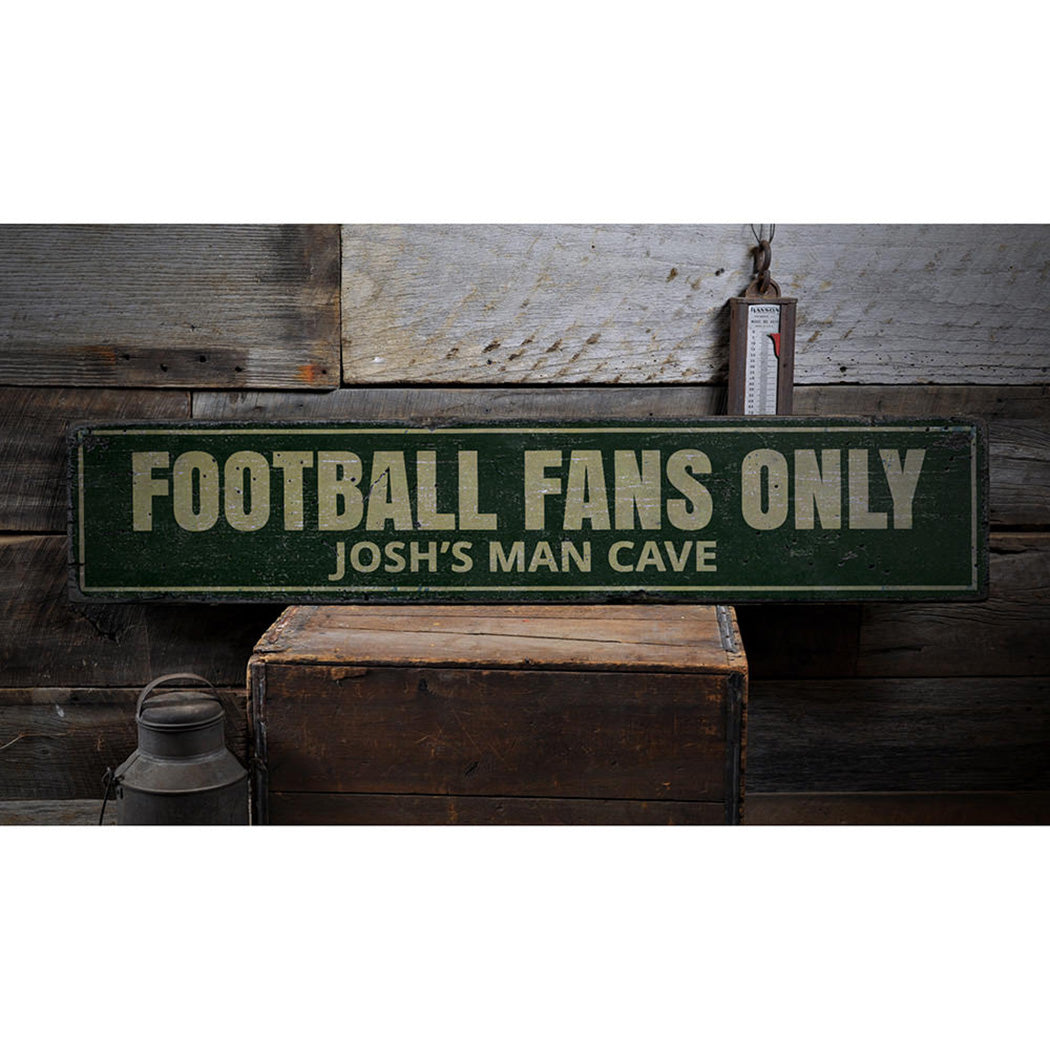 Football Fans Only Rustic Wood Sign