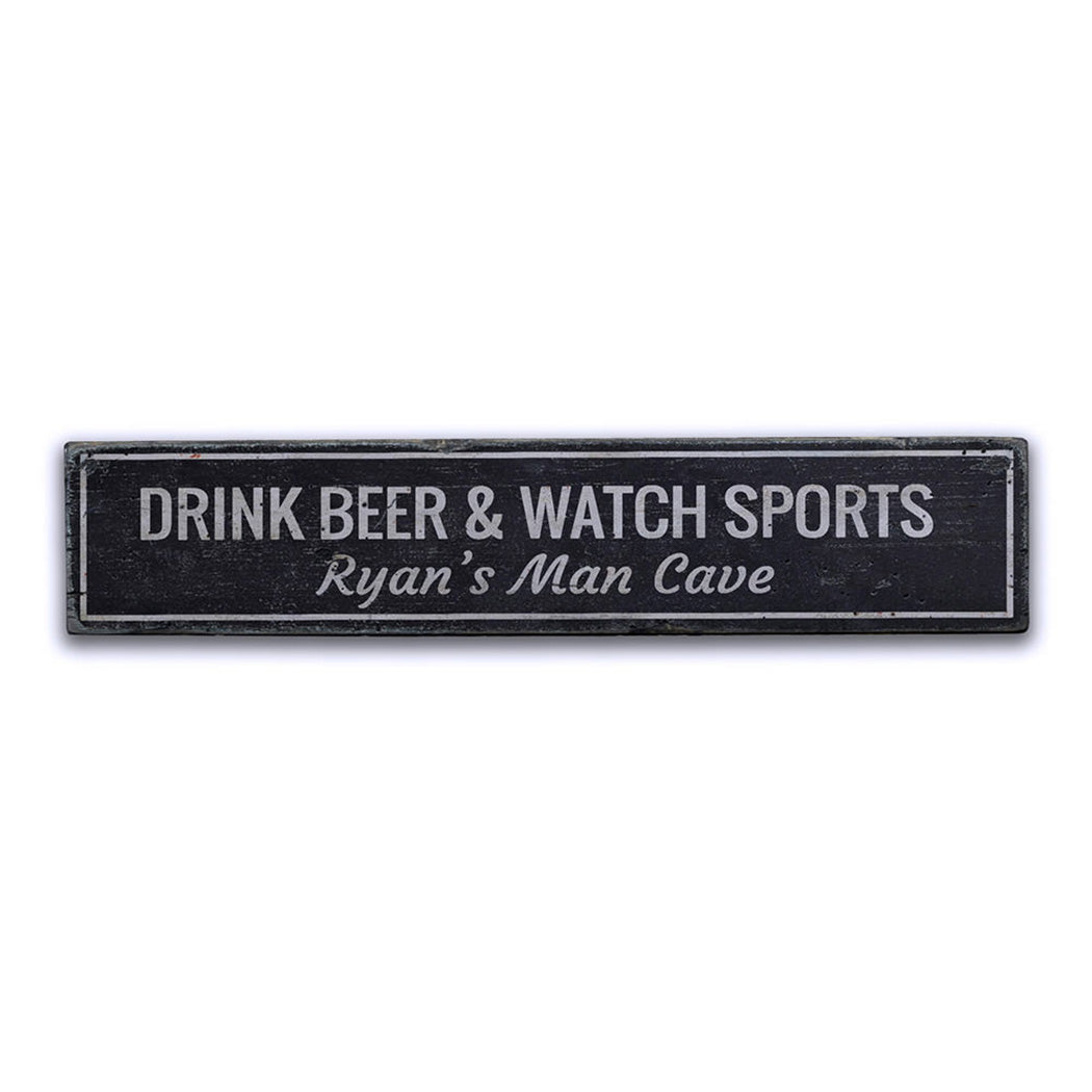 Drink Beer & Watch Sports Rustic Wood Sign