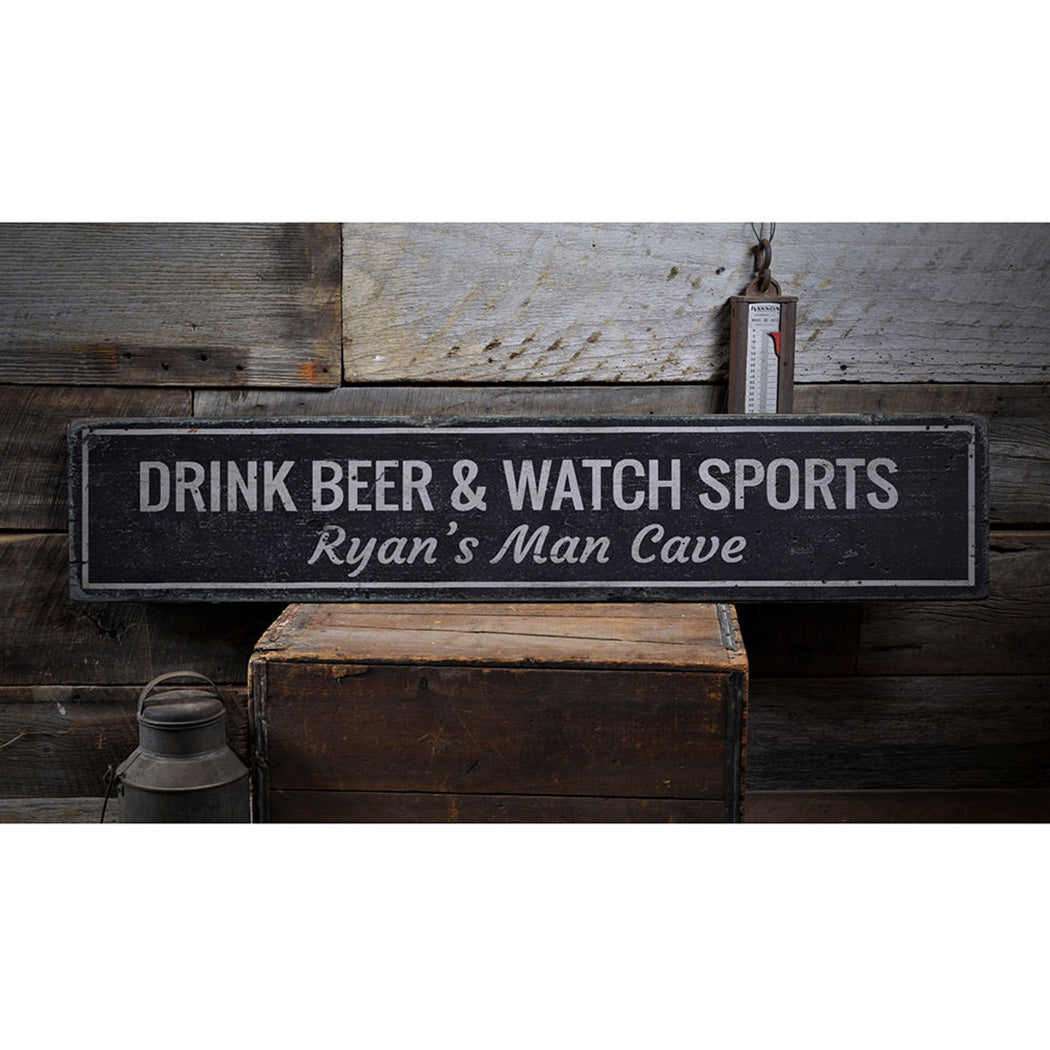 Drink Beer & Watch Sports Rustic Wood Sign