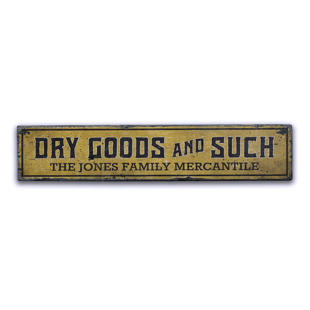 Dry Goods and Such Rustic Wood Sign