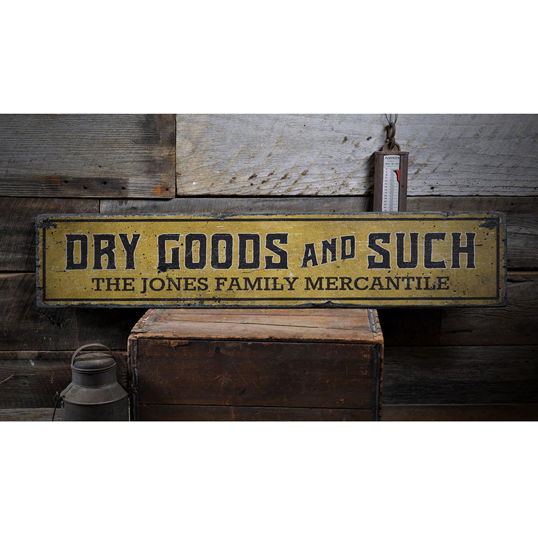 Dry Goods and Such Rustic Wood Sign