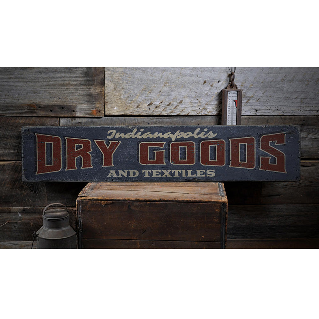 Dry Goods and Textiles Rustic Wood Sign