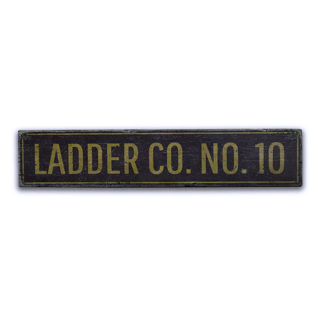 Ladder Company Number Rustic Wood Sign