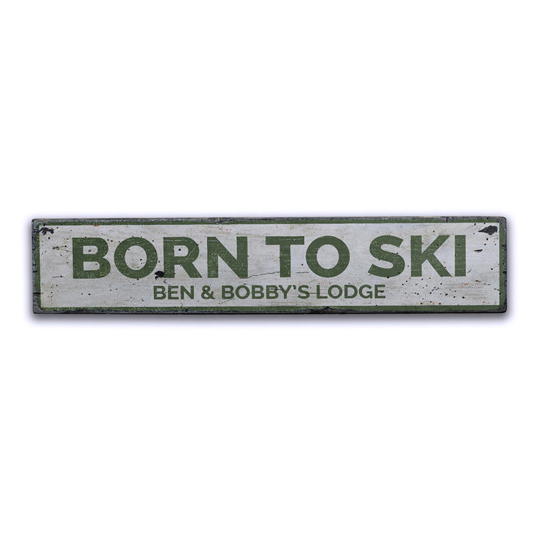 Born To Ski Rustic Wood Sign