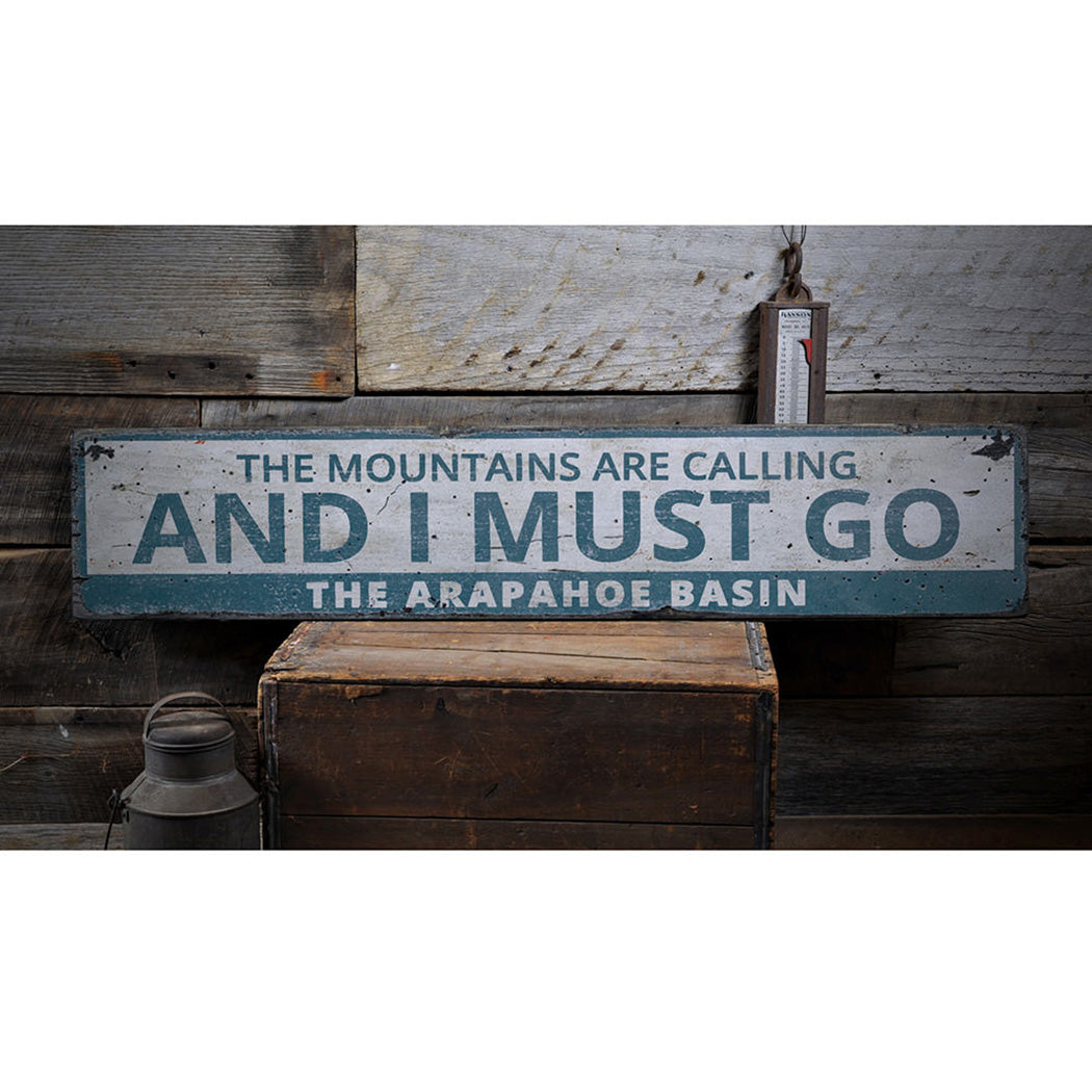 The Mountains Are Calling and I Must Go Rustic Wood Sign