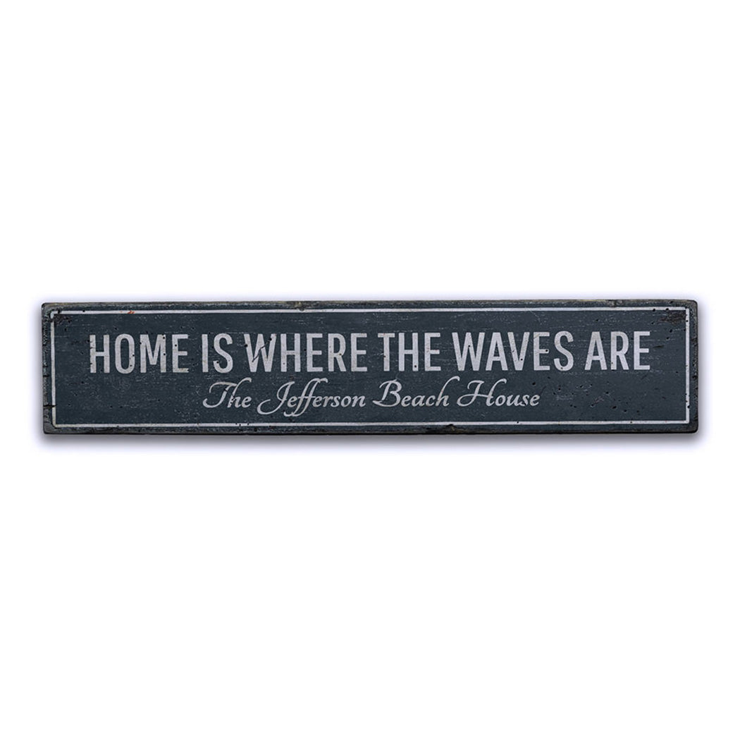 Home Is Where Waves Are Rustic Wood Sign