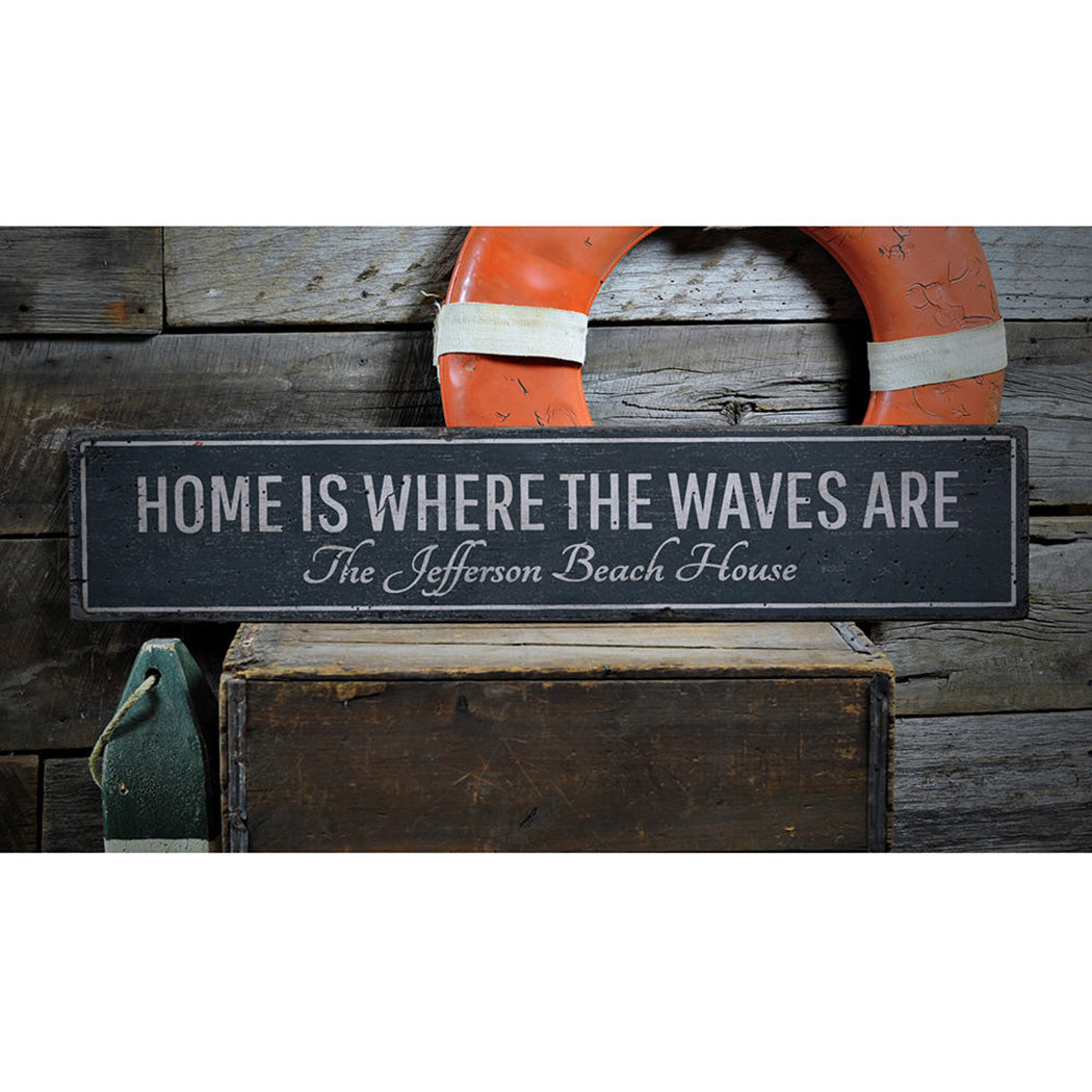 Home Is Where Waves Are Rustic Wood Sign