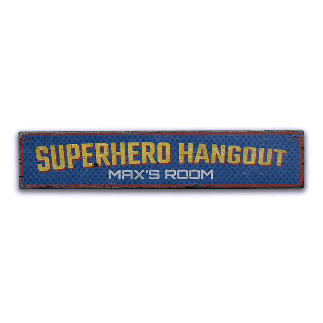 Superhero Hangout Rustic Wood Sign