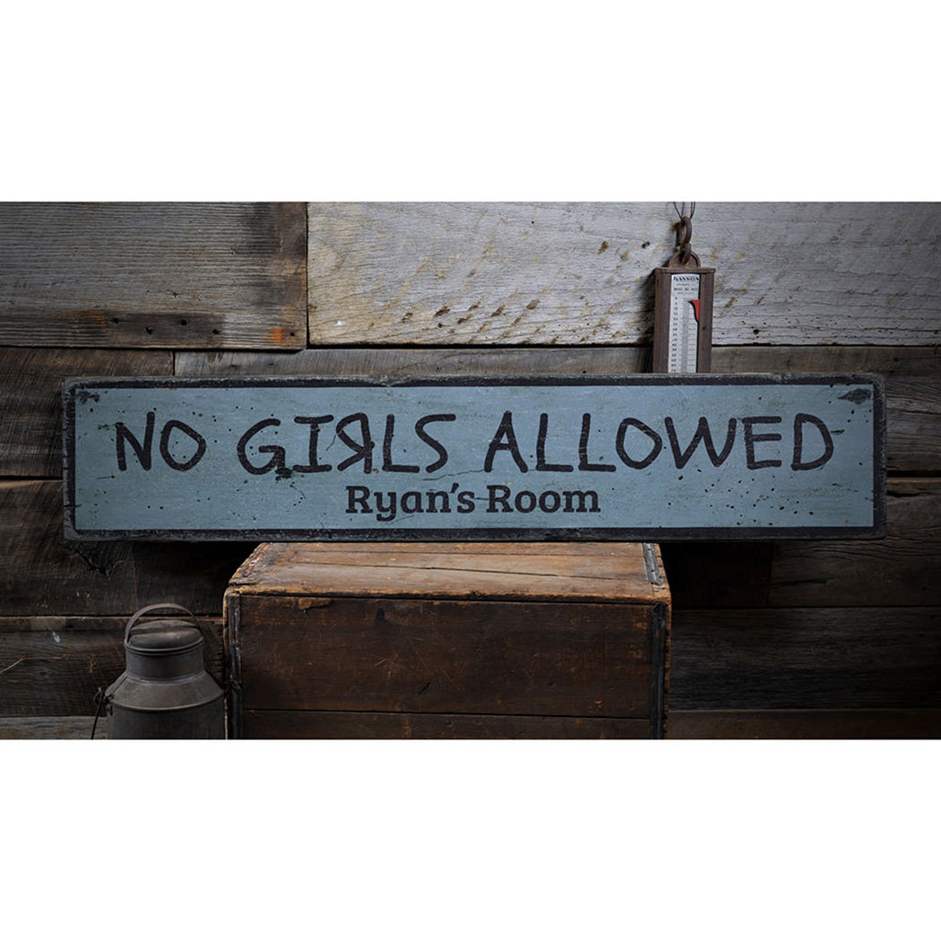 No Girls Allowed Rustic Wood Sign