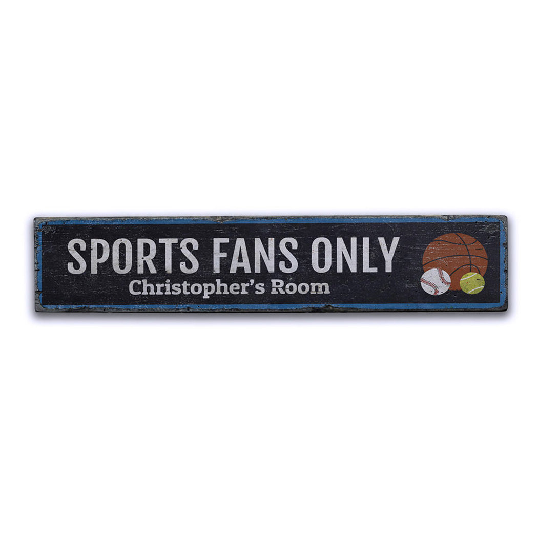 Sports Fans Only Rustic Wood Sign