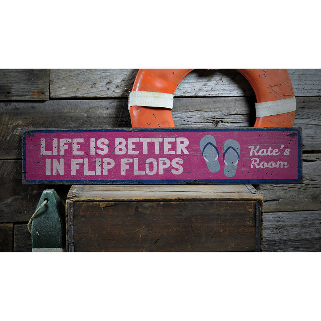 Life is Better in Flip Flops Rustic Wood Sign