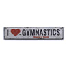 I Love Gymnastics Rustic Wood Sign