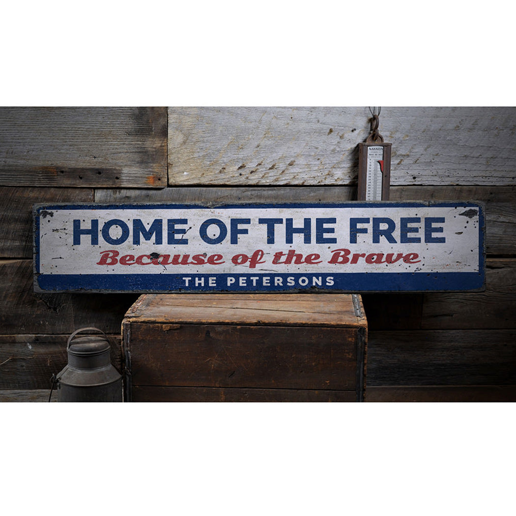 Home of the Free Rustic Wood Sign