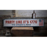 Party Like Its 1776 Rustic Wood Sign