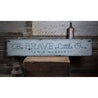 Be Brave Little One Rustic Wood Sign