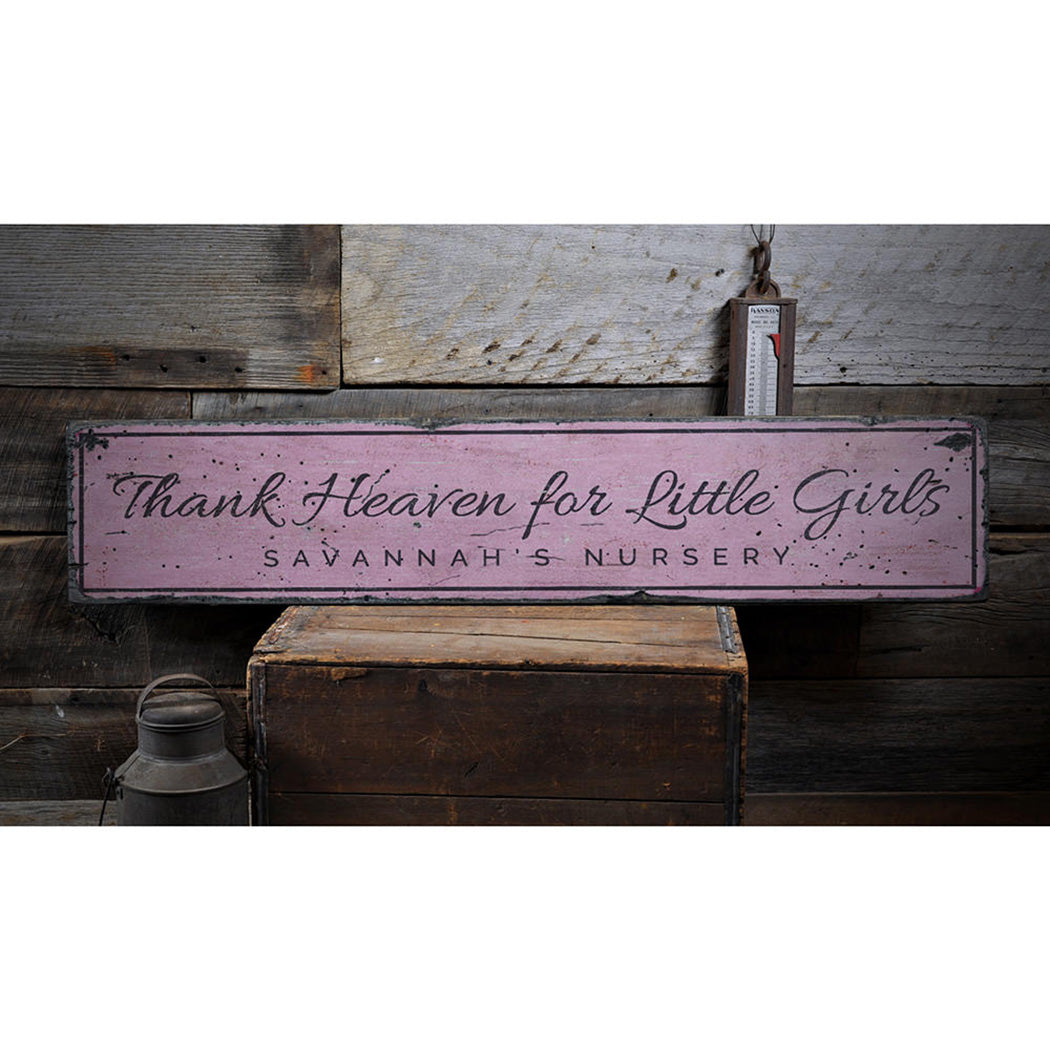 Thank Heaven for Little Girls Rustic Wood Sign