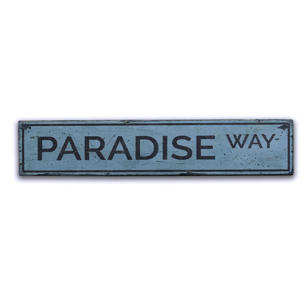 Paradise Way Rustic Wood Sign