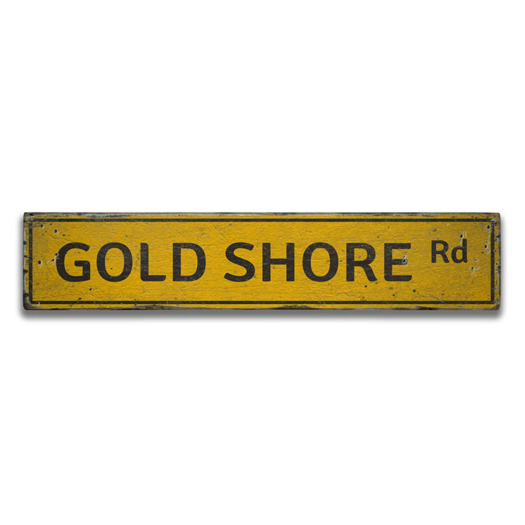 Gold Shore Road Rustic Wood Sign