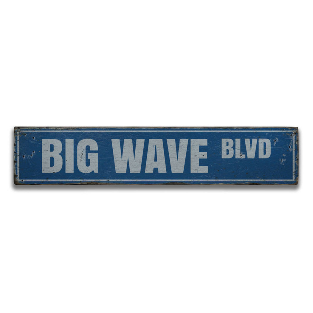 Big Wave Blvd Rustic Wood Sign