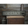 Horseback Way Rustic Wood Sign