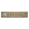 Beach Lovers Way Rustic Wood Sign