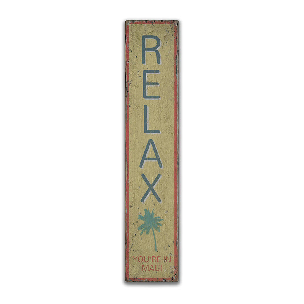 Relax Rustic Wood Sign