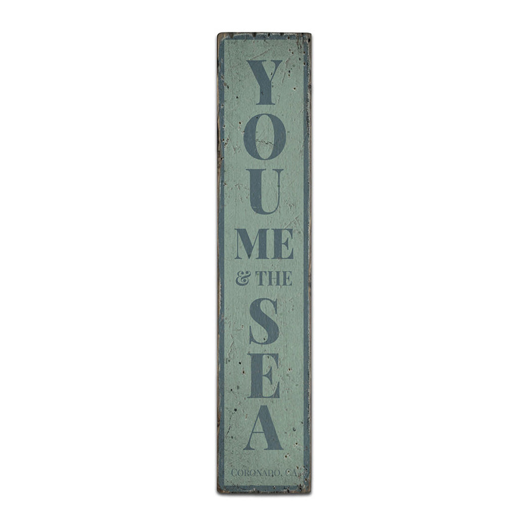 You Me & The Sea Vertical Rustic Wood Sign