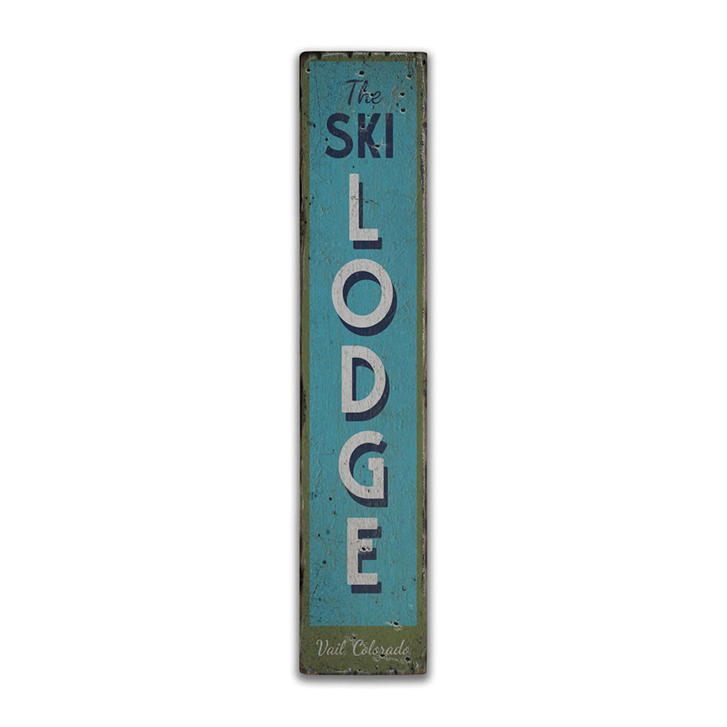 Ski Lodge Vertical Rustic Wood Sign