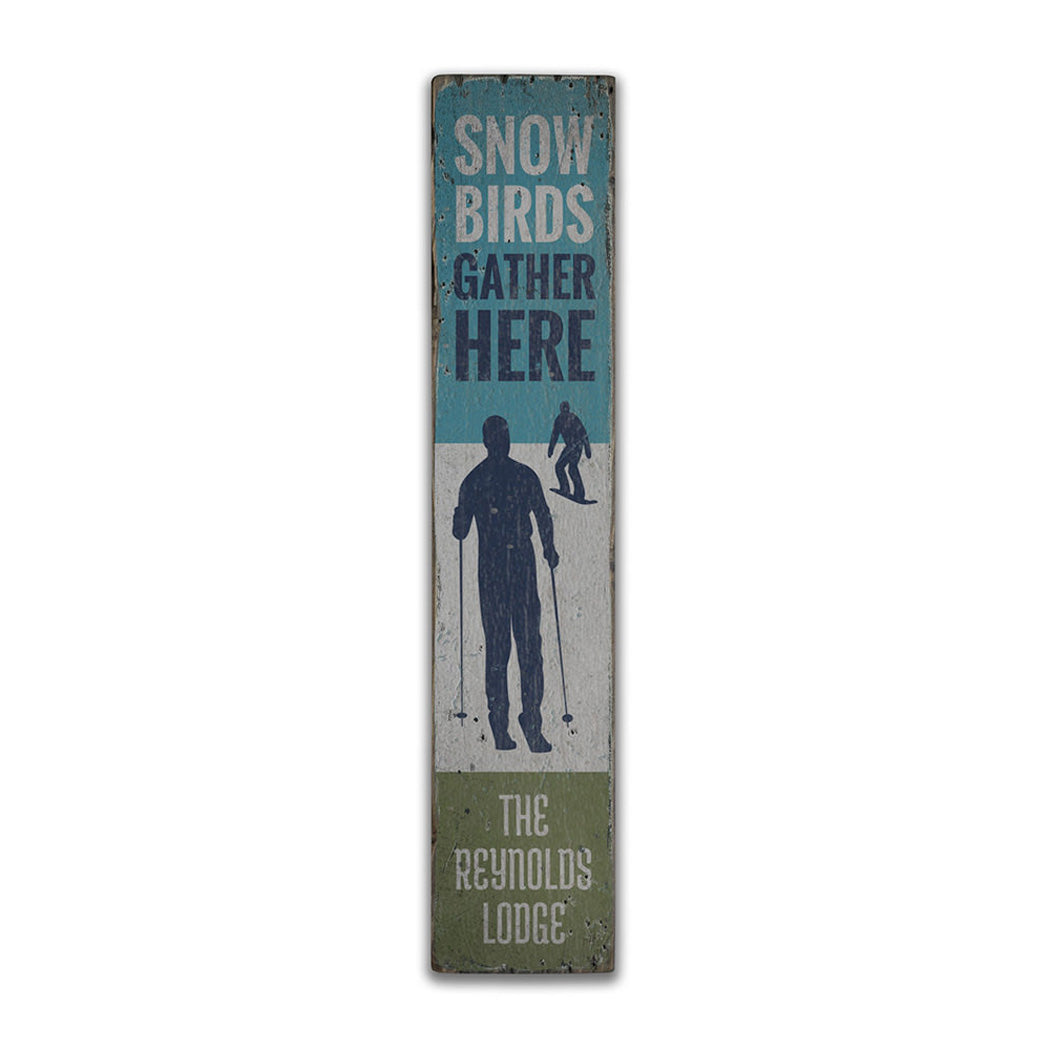 Snow Birds Gather Here Rustic Wood Sign