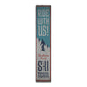 Ride With Us Skiing Rustic Wood Sign