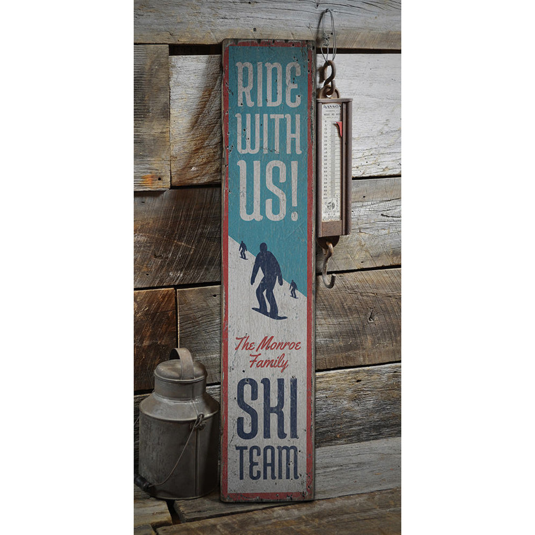 Ride With Us Skiing Rustic Wood Sign