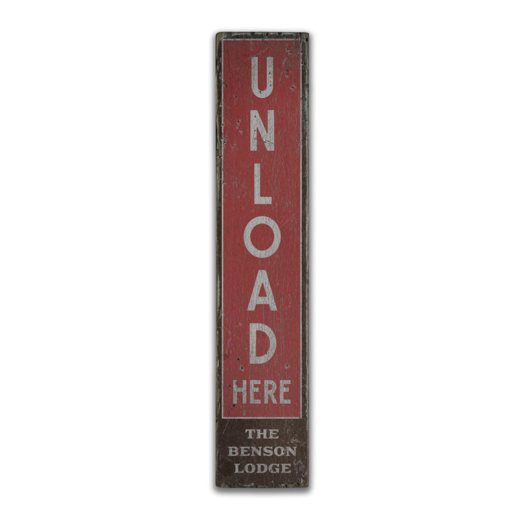 Unload Here Vertical Lodge Rustic Wood Sign