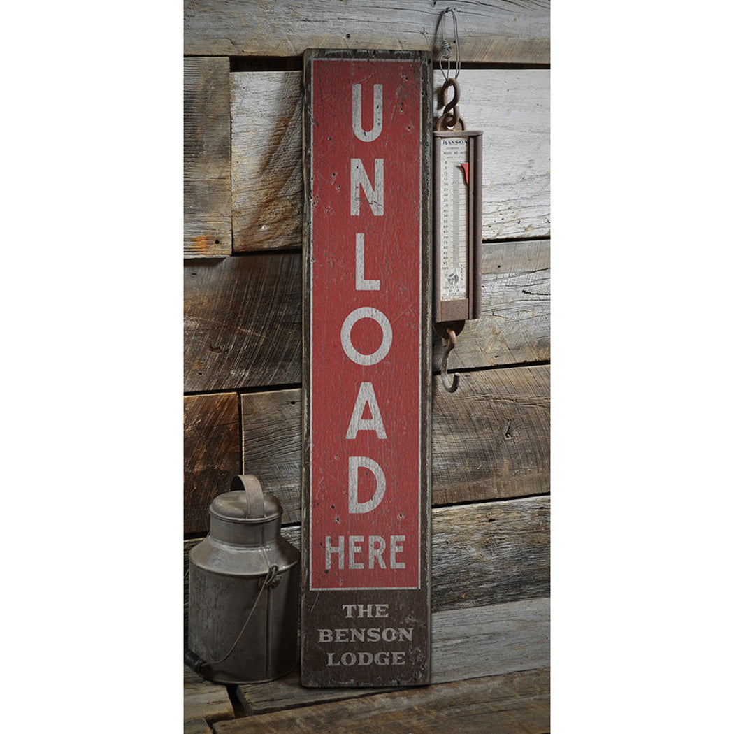 Unload Here Vertical Lodge Rustic Wood Sign