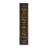 On Mountain Time Rustic Wood Sign