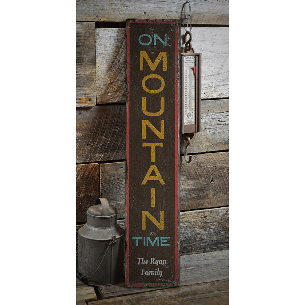 On Mountain Time Rustic Wood Sign