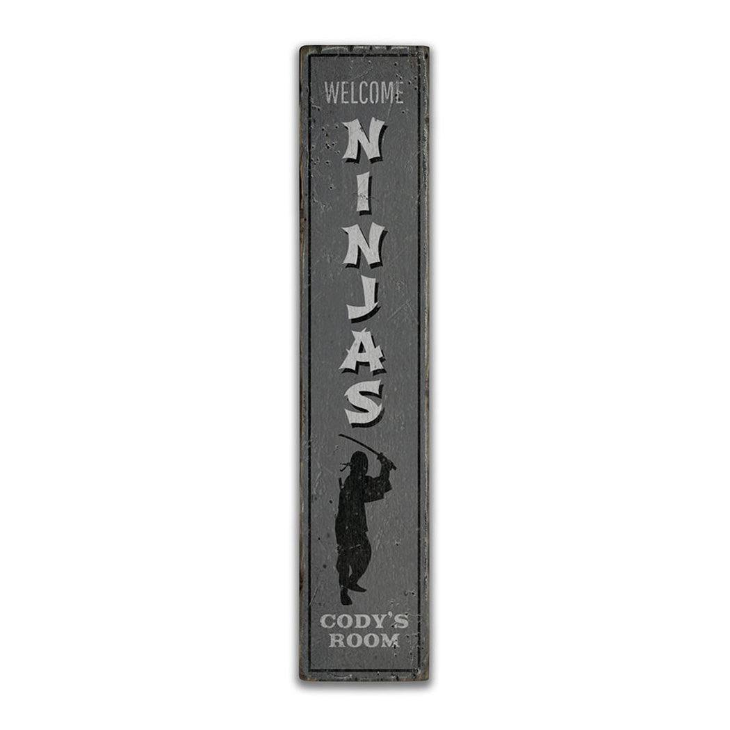 Ninjas Vertical Rustic Wood Sign