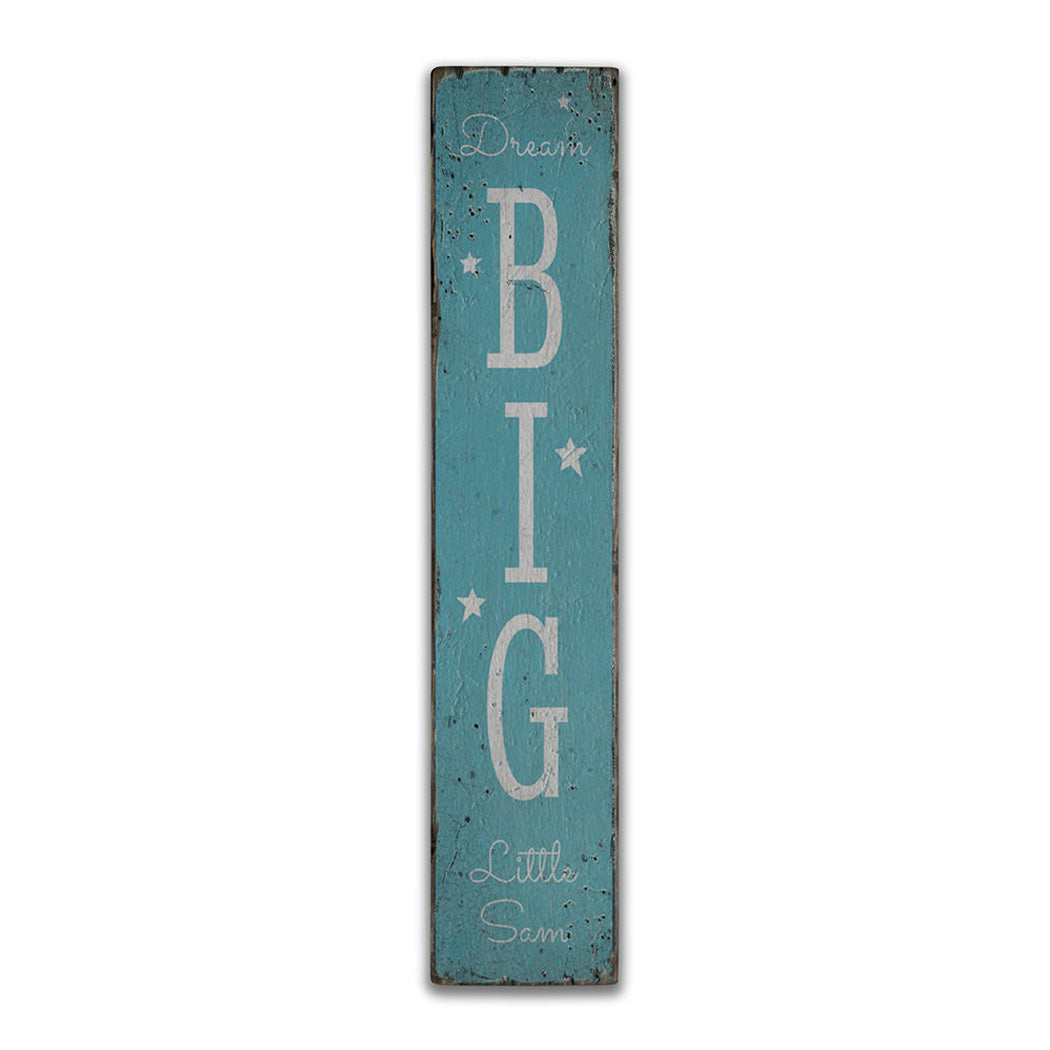 Dream Big Rustic Wood Sign