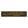 Fishing Area Rustic Wood Sign